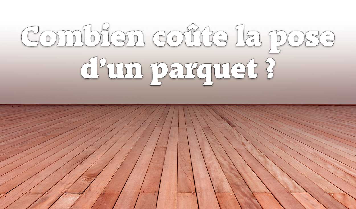 d&eacute;couvrez tout ce qu'il faut savoir sur le prix de la pose de parquet : tarifs au m&egrave;tre carr&eacute;, facteurs influen&ccedil;ant le co&ucirc;t, astuces pour comparer les devis et choisir le bon professionnel.